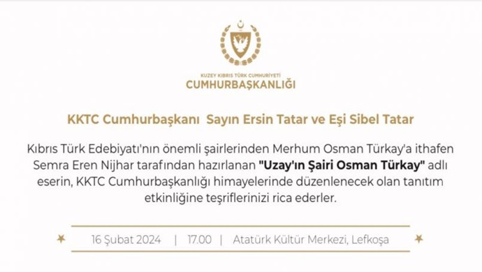 Cumhurbaşkanlığı himayelerinde ve Cumhurbaşkanı Ersin Tatar’ın eşi Sibel Tatar’ın öncülüğünde “Uzay’ın Şairi Osman Türkay” adlı eser tanıtılacak