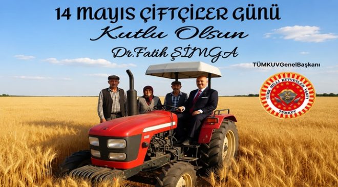 DR. FATİH ŞİMGA`DAN 14 MAYIS DÜNYA ÇİFTÇİLER GÜNÜ MESAJI