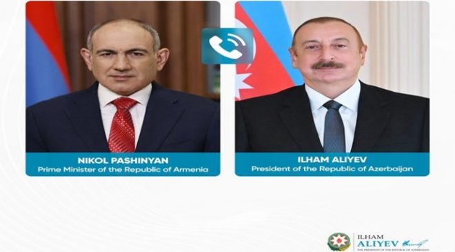 Ermenistan Cumhuriyeti Başbakanı Nikol Paşinyan, Azerbaycan Cumhuriyeti Cumhurbaşkanı İlham Aliyev’i aradı