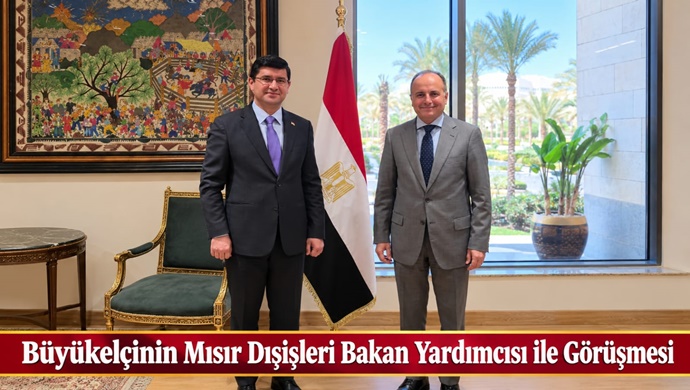 Büyükelçinin Mısır Dışişleri Bakan Yardımcısı ile Görüşmesi